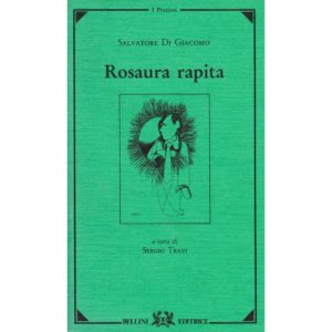 Rosaura rapita - Salvatore Di Giacomo