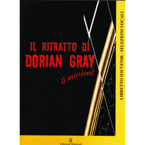 Il ritratto di Dorian Gray, il musical - selezioni musicali